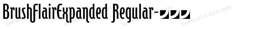 BrushFlairExpanded Regular字体转换